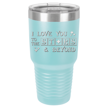 I Love You to the Stars Tumbler